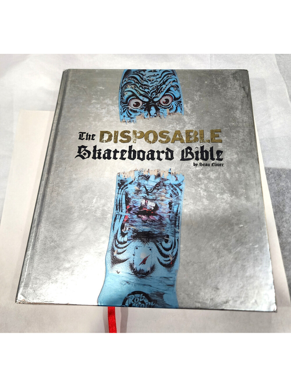 Disposable Skateboard Bible Sean Cliver 10th Anniversary Hardcover Book